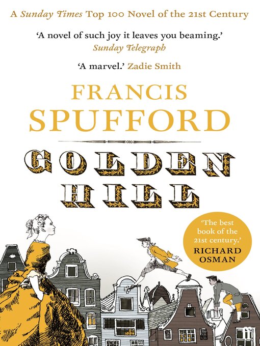 Title details for Golden Hill by Francis Spufford - Wait list